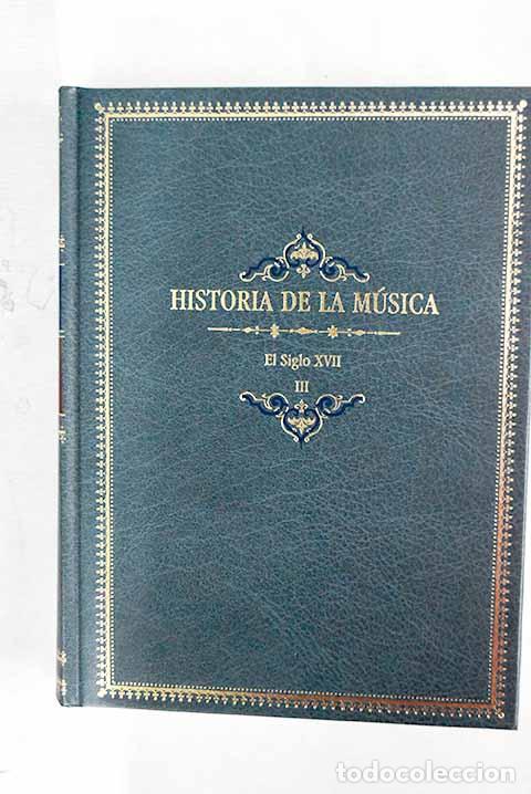 Libros: Historia de la m&uacute;sica, tomo III
