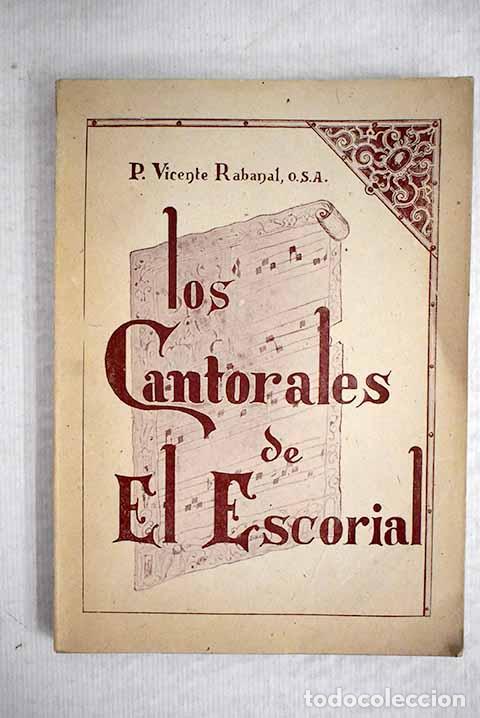 Libros: Los cantorales de El Escorial.- Rabanal, Vicente