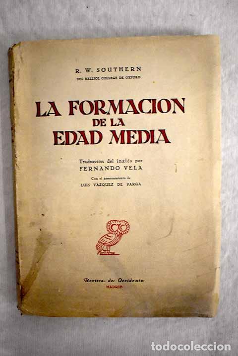 Libros: La formaci&oacute;n de la Edad Media.- Southern, R. W.