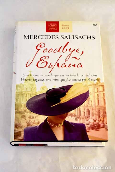 Libros: Goodbye, Espa&ntilde;a: Salisachs, Mercedes.- Salisachs, Mercedes