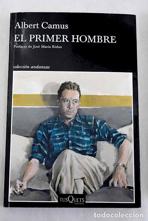 Libros: El primer hombre: Camus, Albert.- Camus, Albert
