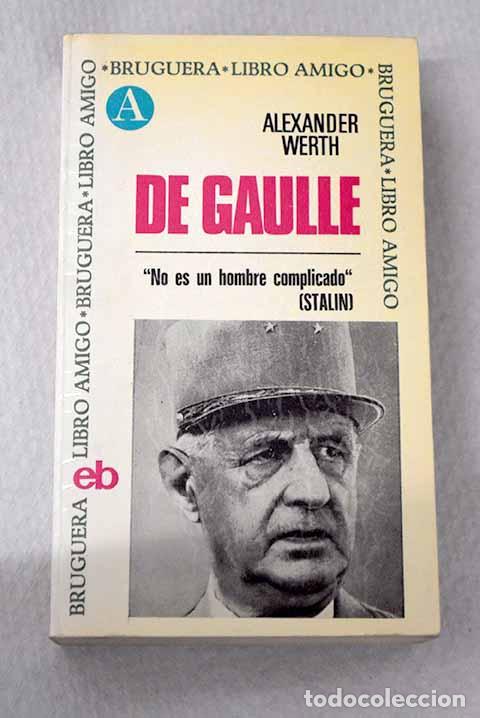 Libros: De Gaulle: Werth, Alexander.- Werth, Alexander