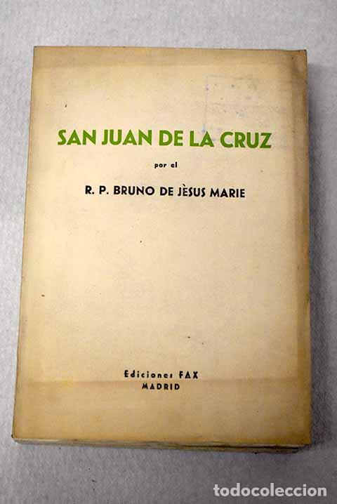 Libros: San Juan de la Cruz: Bruno de J&eacute;sus-Marie.- Bruno de J&eacute;sus-Marie