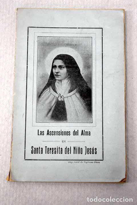 Libros: Las ascensiones del alma en Santa Teresa del Ni&ntilde;o Jes&uacute;s.- Teodoro de San Jos&eacute;