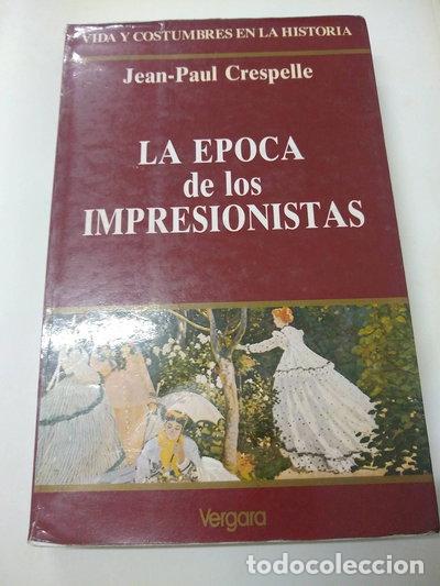 Libros: La &Eacute;poca de los Impresionistas- 9789501510164