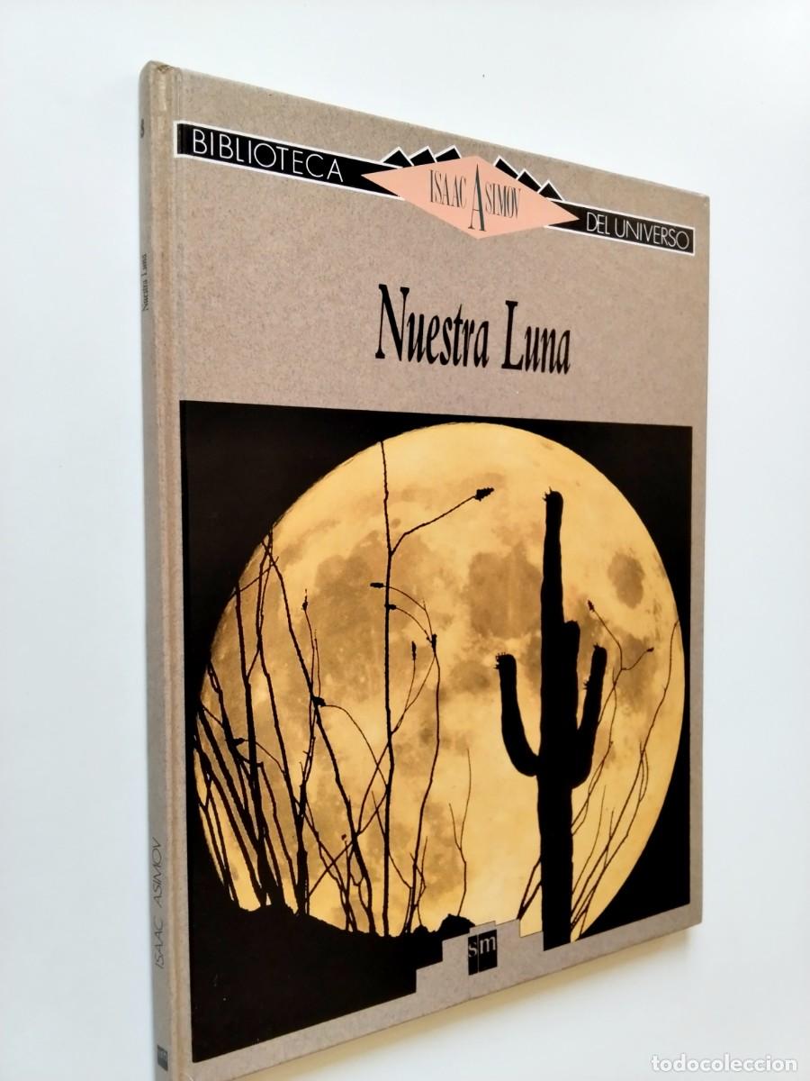 Libros: Isaac Asimov - Nuestra Luna - Foto 1