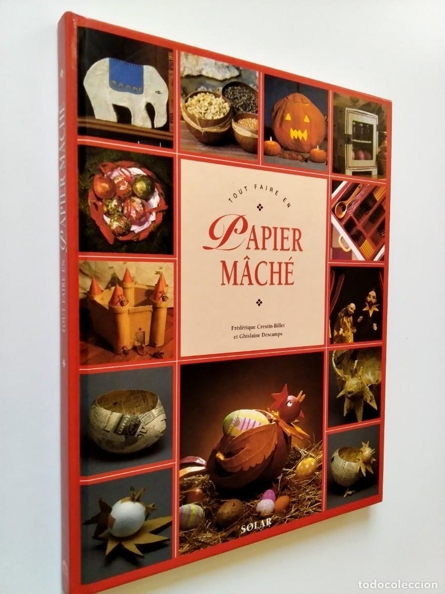 Livres: Fred&eacute;rique Crestin-Billet et Ghislaine Descamps - Papier Mach&eacute;