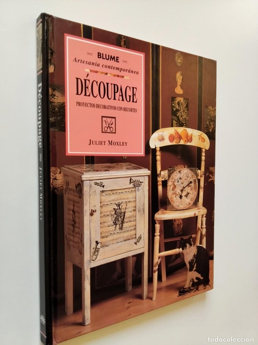 Livres: Juliet Moxley - Artesan&iacute;a contempor&aacute;nea. D&eacute;coupage. Proyectos decorativos con recortes