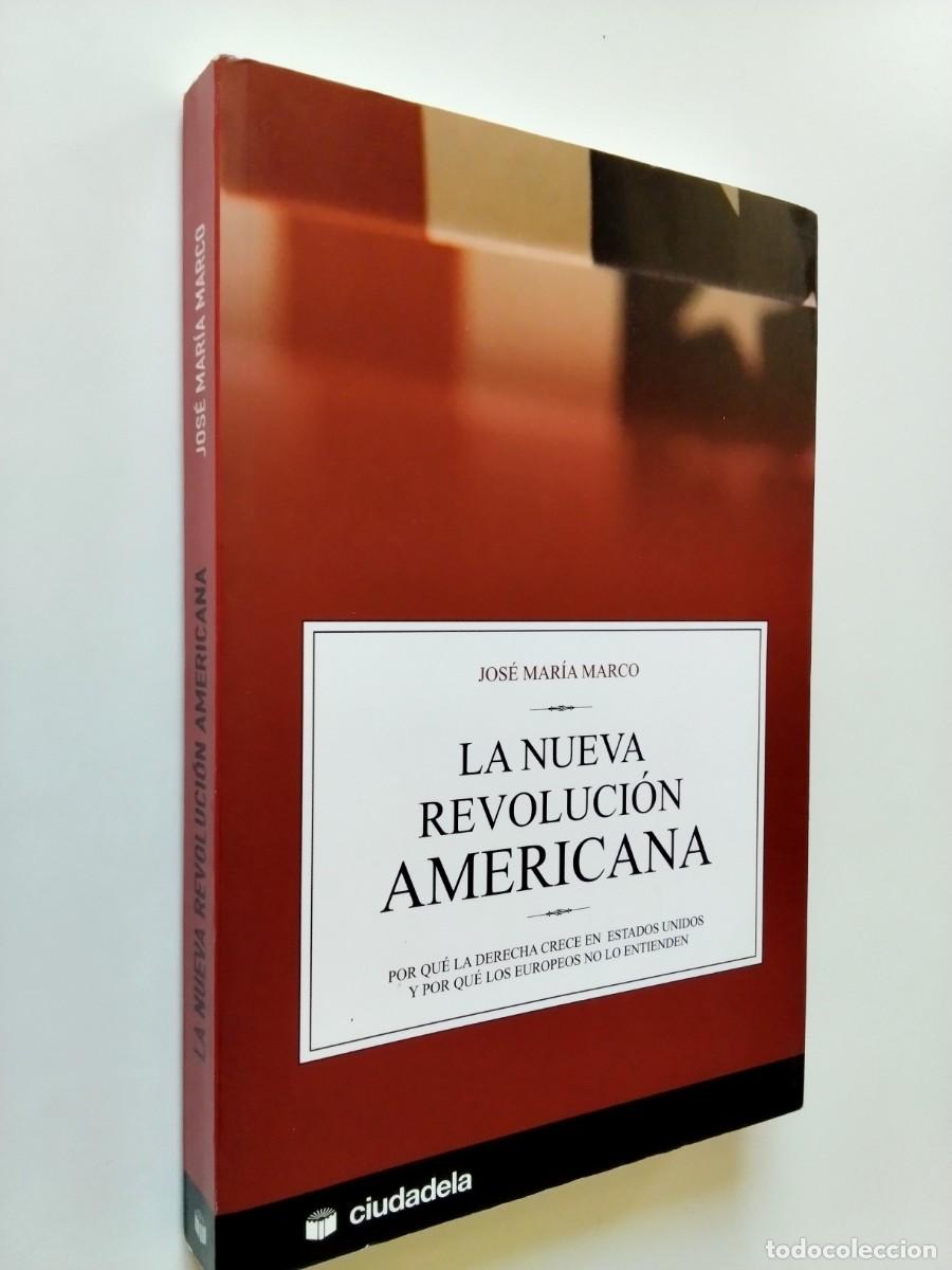 Livres: Jos&eacute; Mar&iacute;a Marco - La nueva revoluci&oacute;n americana