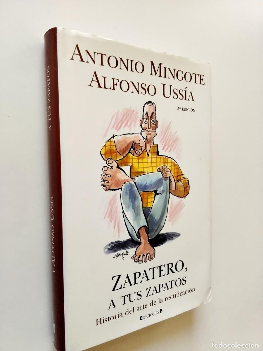 Livres: Alfonso Uss&iacute;a - Zapatero, a tus zapatos. Historia del arte de la rectificaci&oacute;n