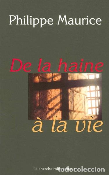 Libri di seconda mano: De la haine &agrave; la vie- 9782862748498