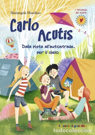 Libros: Carlo Acutis. Dalla pista all'autostrada... per il cielo- 9788861248618