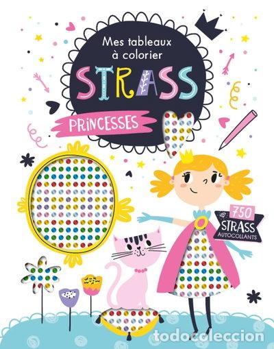 Libros: Princesses - Mes tableaux strass &agrave; colorier- 9782359909111