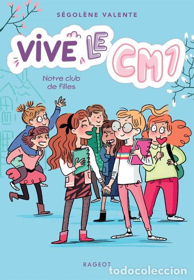 books: Vive le CM1 ! Notre club de filles- 9782700278392