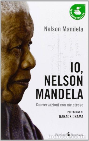 Libros: Io, Nelson Mandela. Conversazioni con me stesso- 9788860618986