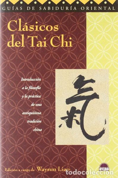 Libros: Cl&aacute;sicos del Tai Chi- 9788495456892