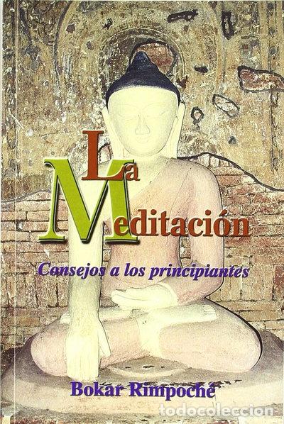 Libros: La meditaci&oacute;n: Consejos a los principiantes- 9788486615277