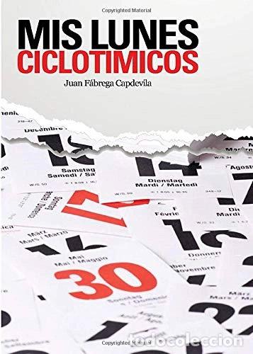 Libri di seconda mano: Mis lunes ciclot&iacute;micos- 9788415679608