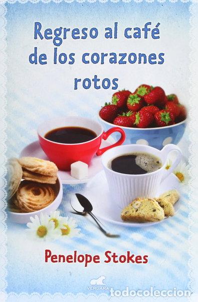 Libros: Regreso al caf&eacute; de los corazones rotos- 9788415420422