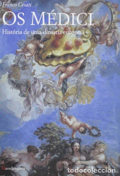 Libros: Os M&eacute;dici: Hist&oacute;ria de uma dinastia europeia- 9788874612314