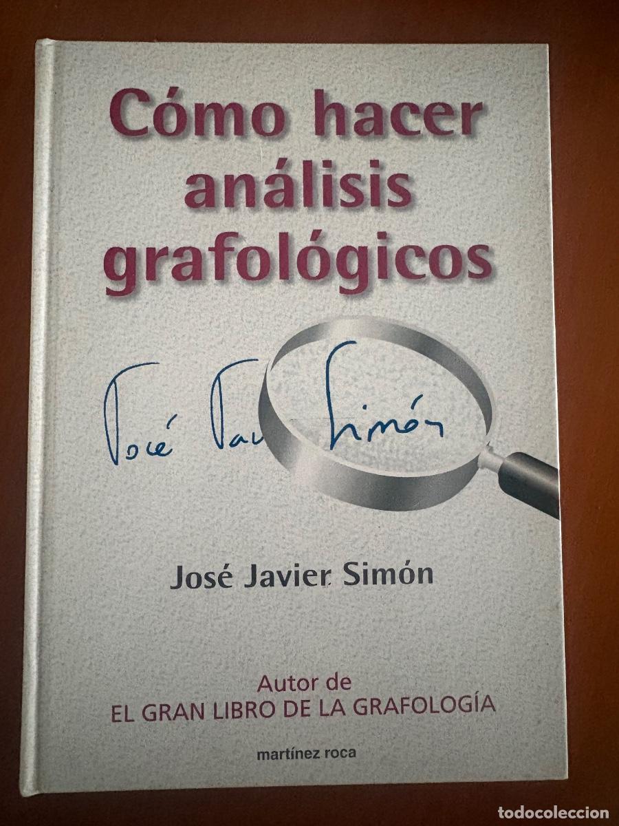 Libros: C&oacute;mo hacer an&aacute;lisis grafol&oacute;gicos - Jos&eacute; Javier Sim&oacute;n - Foto 1
