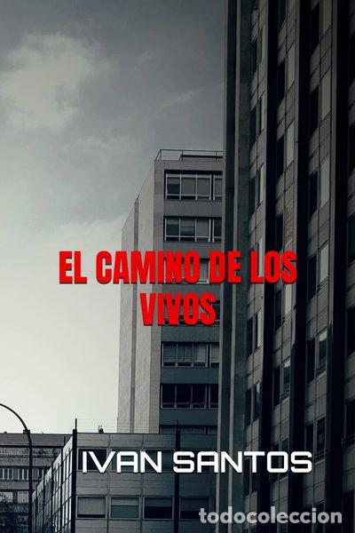 books: El camino de los vivos- 9781976327926