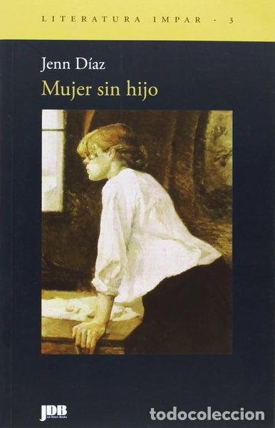 Libri di seconda mano: Mujer sin hijo- 9788494093999
