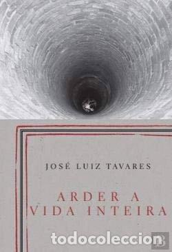 Livres: Arder a vida inteira- 9789898688958