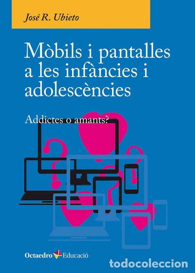 B&uuml;cher: MOBILS I PANTALLES A LES INFANCIES I ADOLESCENCIES- 9788410054790