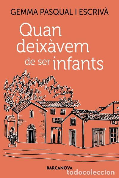 B&uuml;cher: Quan deix&agrave;vem de ser infants- 9788448955557