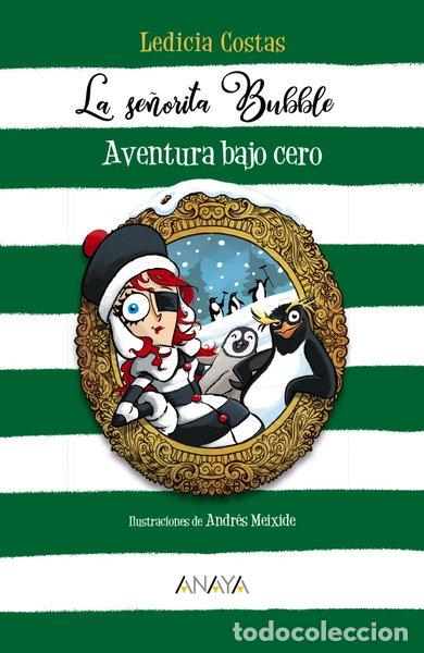 Libros: La se&ntilde;orita Bubble: Aventura bajo cero- 9788469866382