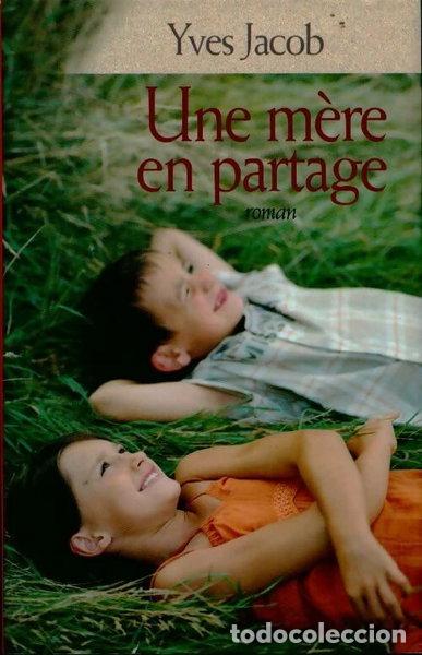 Libros: Une m&egrave;re en partage- 9782298003055
