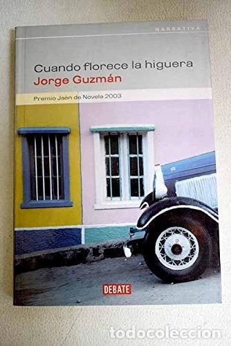 Libros: Cuando florece la higuera- 9788483065648