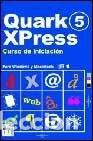 Libros: QuarkXPress 5: Curso de iniciaci&oacute;n- 9788495318961