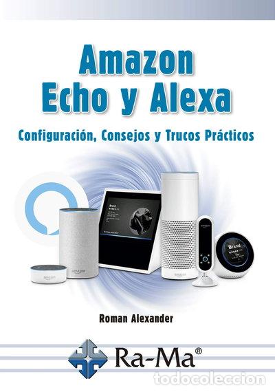 Libros: Amazon Echo y Alexa- 9788499648477