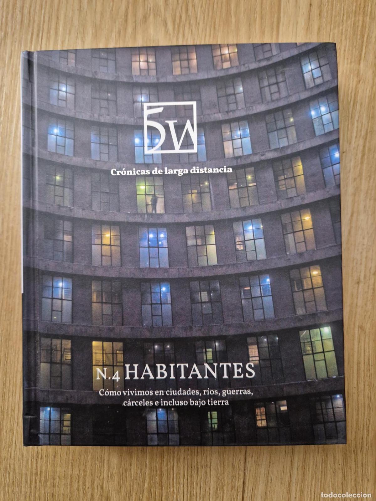 Libri di seconda mano: Habitantes. C&oacute;mo vivimos en ciudades, r&iacute;os, guerras, c&aacute;rceles e incluso bajo tierra. Cr&oacute;nicas de lar