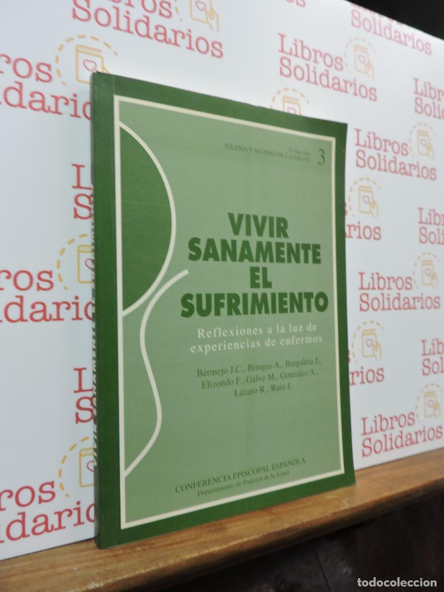 Livres: Vivir sanamente el sufrimiento. Conferencia Episcopal Espa&ntilde;ola. Madrid, 1994