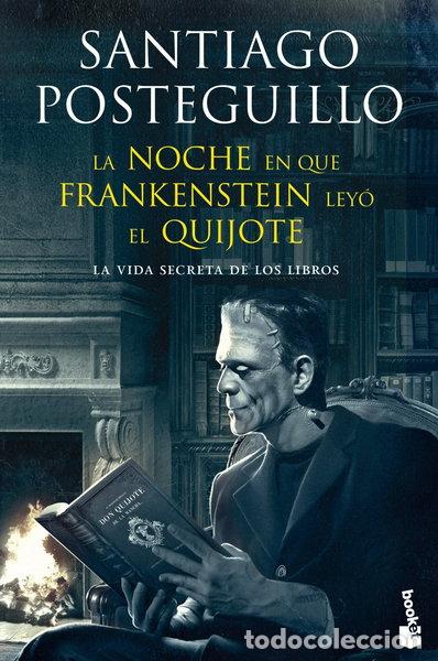 Libros: La noche en que Frankenstein ley&oacute; el Quijote- 9788408123941