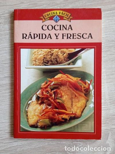 Libros: Cocina r&aacute;pida y fresca- 9788497642491