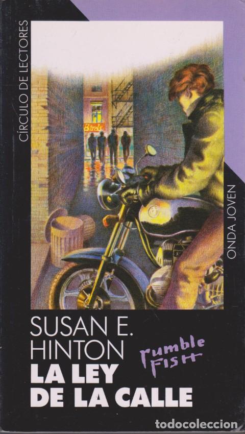 Libros: LA LEY DE LA CALLE - SUSAN E. HINTON - Foto 1