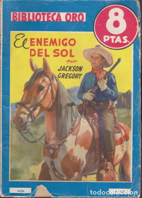 Libros: EL ENEMIGO DEL SOL. BIBLIOTECA ORO N&ordm;225 - JACKSON GREGORY