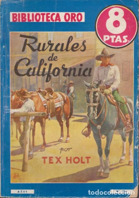 Libri di seconda mano: RURALES DE CALIFORNIA. BIBLIOTECA ORO N&ordm;236 - TEX HOLT