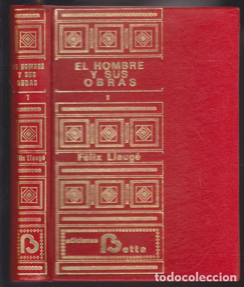 B&uuml;cher: EL HOMBRE Y SUS OBRAS. 1 - F&Eacute;LIX LLAUG&Eacute;