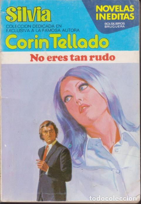 Libri di seconda mano: SILVIA. N&ordm;202. NO ERES TAN RUDO - CORIN TELLADO
