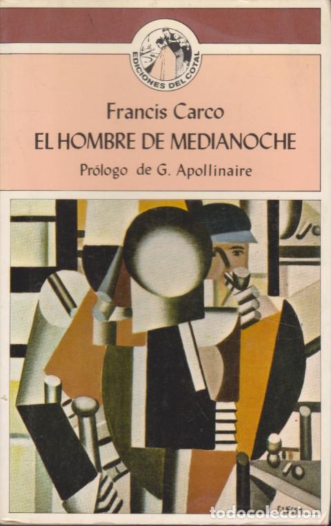 Libri di seconda mano: EL HOMBRE DE MEDIANOCHE - FRANCIS CARCO