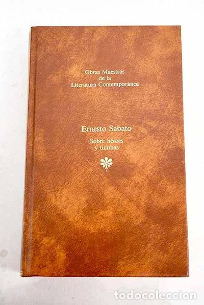 Libros: Sobre h&eacute;roes y tumbas- 9788432222122