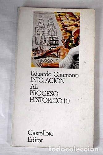 Libros: Iniciaci&oacute;n al proceso hist&oacute;rico (I)