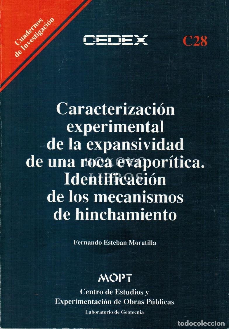 Livros em segunda m&atilde;o: ESTEBAN MORATILLA, Fernando. Cacterizaci&oacute;n experimental de la expansividad de una roca evapor&iacute;tica.