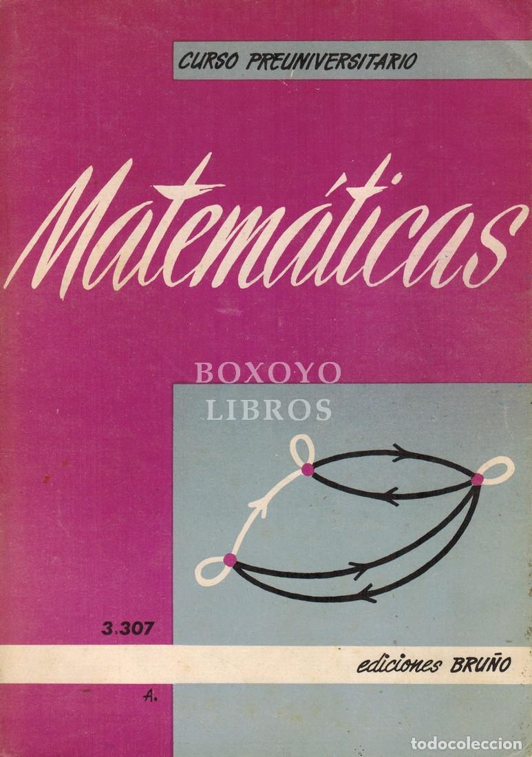 Livres: Matem&aacute;ticas. Curso preuniversitario. S&eacute;ptima edici&oacute;n. Texto acomodado al Cuestionario del Ministerio
