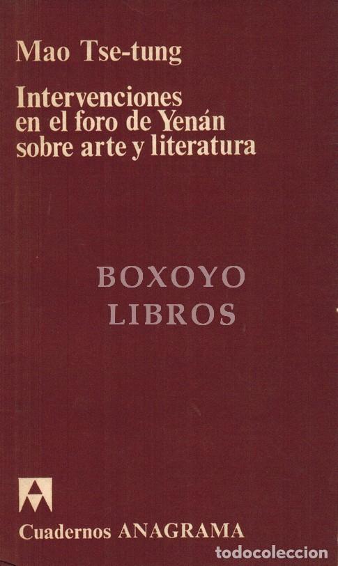 Livres: TSE-TUNG, Mao. Intervenciones en el foro de Yen&aacute;n sobre arte y literatura